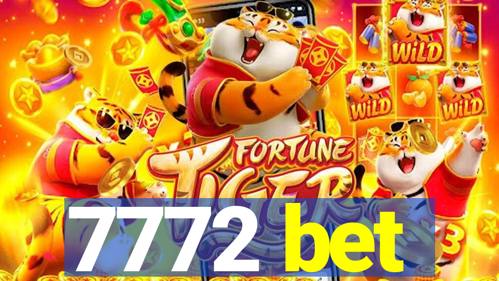 7772 bet